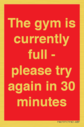 the-gym-is-currently-full--please-try-again-in-30-minutes~